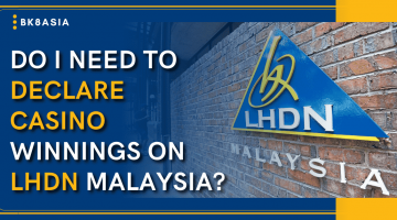 Do I Need To Declare My Casino Winnings On LHDN Malaysia